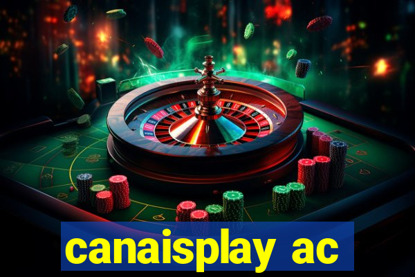 canaisplay ac